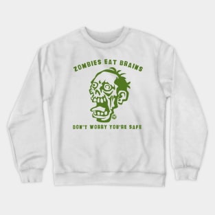 ZOMBIE EAT BRAINS Crewneck Sweatshirt